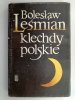 KLECHDY POLSKIE - Bolesław Leśmian